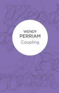 Coupling di Wendy Perriam edito da POLICY PR