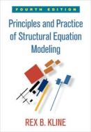 Principles and Practice of Structural Equation Modeling di Rex B. Kline edito da Taylor & Francis Ltd.