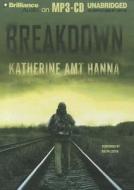 Breakdown di Katherine Amt Hanna edito da Brilliance Corporation
