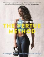 The Vertue Method di Shona Vertue edito da Hodder & Stoughton