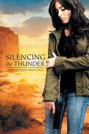 Silencing the Thunder di Stevenson Mukoro edito da Xlibris