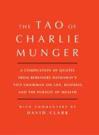Tao of Charlie Munger di David edito da Simon & Schuster