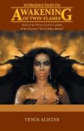 Introduction to Awakening of Twin-Flames di Venus Alistar edito da Balboa Press