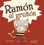 Ramón El Gruñón di Julie Gassman edito da PICTURE WINDOW BOOKS
