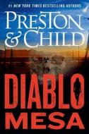 Diablo Mesa di Douglas Preston, Lincoln Child edito da Hachette Book Group USA