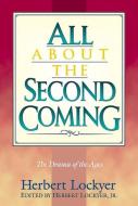 All about the Second Coming di Herbert Lockyer, Lockyer edito da HENDRICKSON PUBL