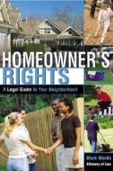 Homeowner's Rights: A Legal Guide to Your Neighborhood di Mark Warda edito da Sphinx Publishing