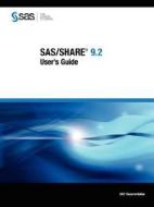Sas/share 9.2 User's Guide edito da Sas Publishing