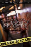 Testimony of Innocence di Deborah Lynne edito da OakTara Publishers