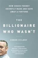 The Billionaire Who Wasn't di Conor O'Clery edito da INGRAM PUBLISHER SERVICES US