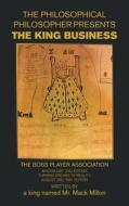 The King Business: The Boss Player Association di King Mack Millon Dollars edito da AUTHORHOUSE