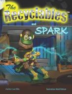 The Recyclables and Spark di Lee John Ellis edito da ASME