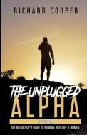 The Unplugged Alpha (2nd Edition) di Richard Cooper edito da Richard Cooper