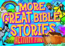 More Great Bible Stories di Tim Dowley edito da CANDLE BOOKS