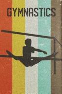 GYMNASTICS JOURNAL di Clementine Arches Books edito da INDEPENDENTLY PUBLISHED