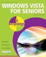 Windows Vista for Seniors in Easy Steps: For the Over 50s di Michael Price edito da IN EASY STEPS LTD