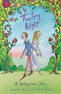 A Shakespeare Story: Twelfth Night di Andrew Matthews edito da Hachette Children's Group