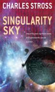 Singularity Sky di Charles Stross edito da Little, Brown Book Group