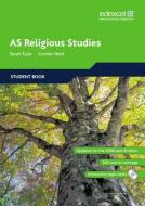 Edexcel As Religious Studies di Sarah K. Tyler, Gordon Reid, Jon Mayled, Dominique Messent, Gopinder Kaur, Jennifer Smith edito da Pearson Education Limited