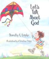 Let's Talk about God di Dorothy K. Kripke edito da Alef Design Group