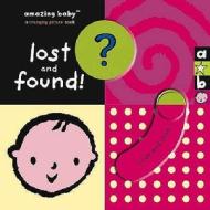 Amazing Baby: Lost And Found di Emma Dodd, Beth Harwood edito da Templar Publishing