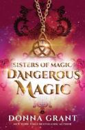 Dangerous Magic di Donna Grant edito da DL Grant, LLC