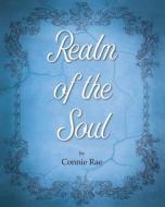 Realm of the Soul di Connie Rae Sebert edito da Createspace Independent Publishing Platform