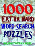 1000 Extra Hard Word Search Puzzles: Fun Way to Improve Your IQ di Kalman Toth M. a. M. Phil edito da Createspace Independent Publishing Platform