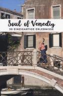 Soul of Venedig di Giol Servane, Jonglez Thomas edito da Editions Jonglez
