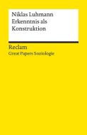 Erkenntnis als Konstruktion di Niklas Luhmann edito da Reclam Philipp Jun.