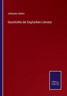Geschichte der Englischen Literatur di Johannes Scherr edito da Salzwasser-Verlag