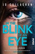 In the Blink of an Eye di Jo Callaghan edito da Piper Verlag GmbH