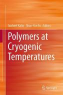 Polymers at Cryogenic Temperatures edito da Springer Berlin Heidelberg