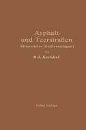 Asphaltstraßen und Teerstraßen di E. Ilse, B. J. Kerkhof edito da Springer Berlin Heidelberg