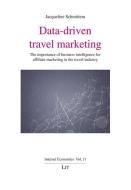 Data-driven travel marketing di Jacqueline Schmittem edito da Lit Verlag