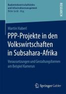 PPP-Projekte in den Volkswirtschaften in Subsahara-Afrika di Martin Haberl edito da Springer Fachmedien Wiesbaden