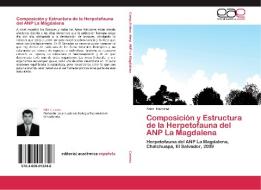 Composición y Estructura de la Herpetofauna del ANP La Magdalena di Eder Caceros edito da EAE