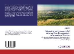 Mapping environmental data with a Geographic Information System di Alba Gallo, Claudio Bini edito da LAP Lambert Academic Publishing