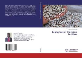 Economics of Inorganic Fertilizer di Abiodun O. Otunaiya edito da LAP Lambert Academic Publishing