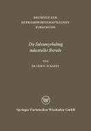 Die Substanzerhaltung industrieller Betriebe di Horst Eckardt edito da VS Verlag für Sozialwissenschaften