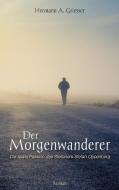 Der Morgenwanderer di Hermann A. Griesser edito da Books on Demand