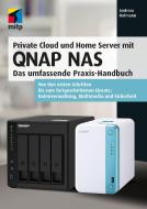 Private Cloud und Home Server mit QNAP NAS di Andreas Hofmann edito da MITP Verlags GmbH