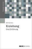 Erziehung di Ralf Koerrenz edito da Juventa Verlag GmbH