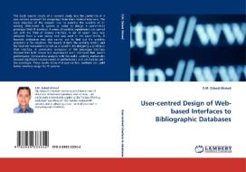 User-centred Design of Web-based Interfaces to Bibliographic Databases di S. M. Zabed Ahmed edito da LAP Lambert Acad. Publ.