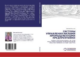 Sistemy Upravleniya Malymi Promyshlennymi Predpriyatiyami di Kachalov Dmitriy edito da Lap Lambert Academic Publishing
