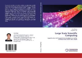 Large Scale Scientific Computing di Ling Shang, Serge Petiton edito da LAP Lambert Academic Publishing