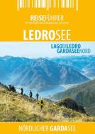 Ledrosee - Reiseführer - Lago di Ledro di Robert Hüther edito da Zwischenräume Verlag
