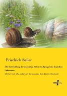 Die Entwicklung der deutschen Kultur im Spiegel des deutschen Lehnworts di Friedrich Seiler edito da Vero Verlag