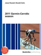 2011 Garmin-cervelo Season edito da Book On Demand Ltd.