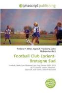 Football Club Lorient-bretagne Sud di #Miller,  Frederic P.